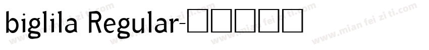 biglila Regular字体转换